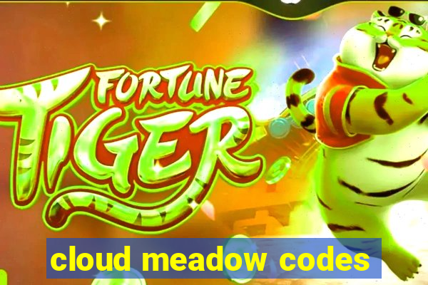 cloud meadow codes